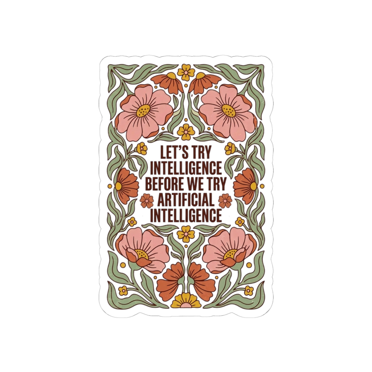 Flower try intelligence Kiss-Cut Stickers