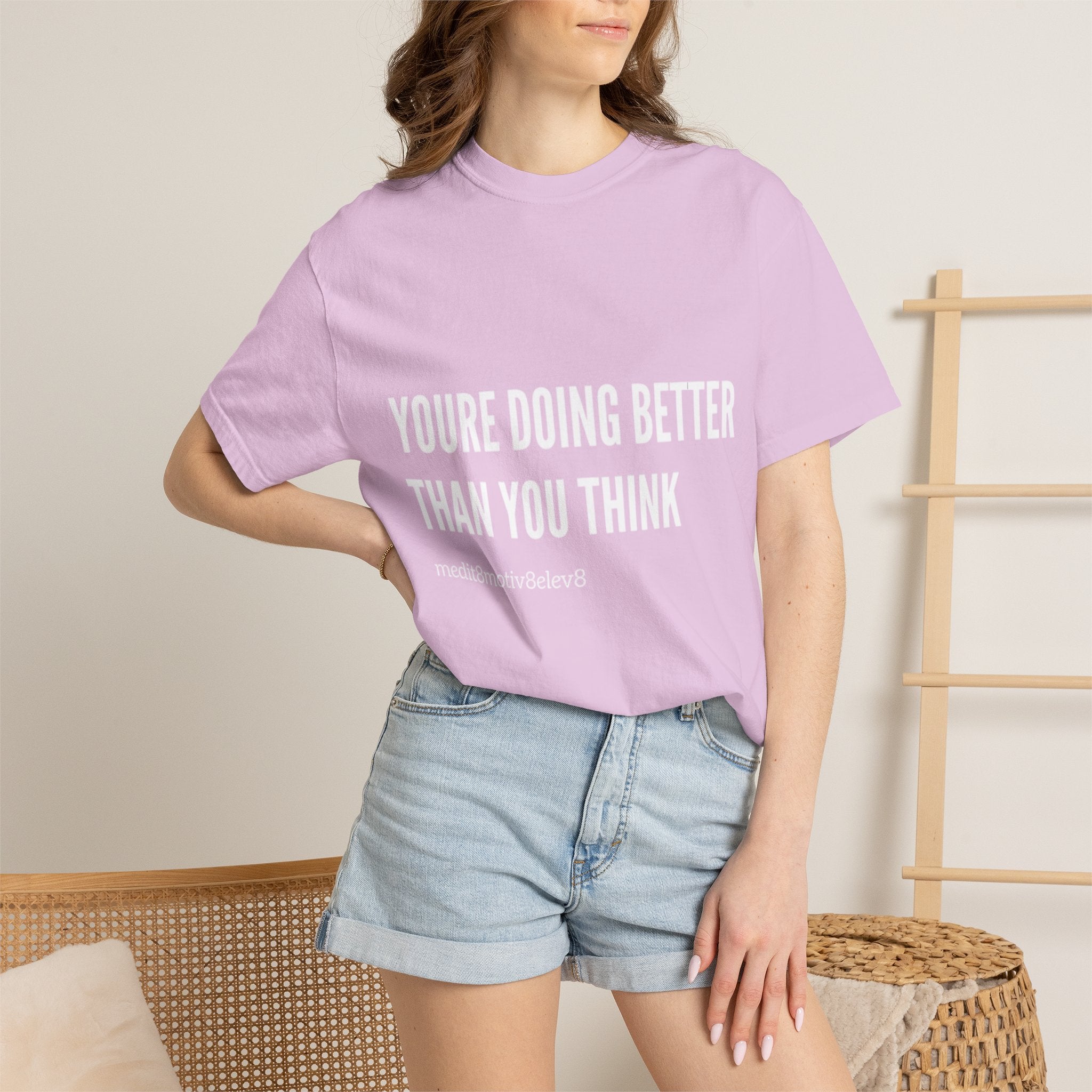 "youre doing better than you think" Comfort Colors