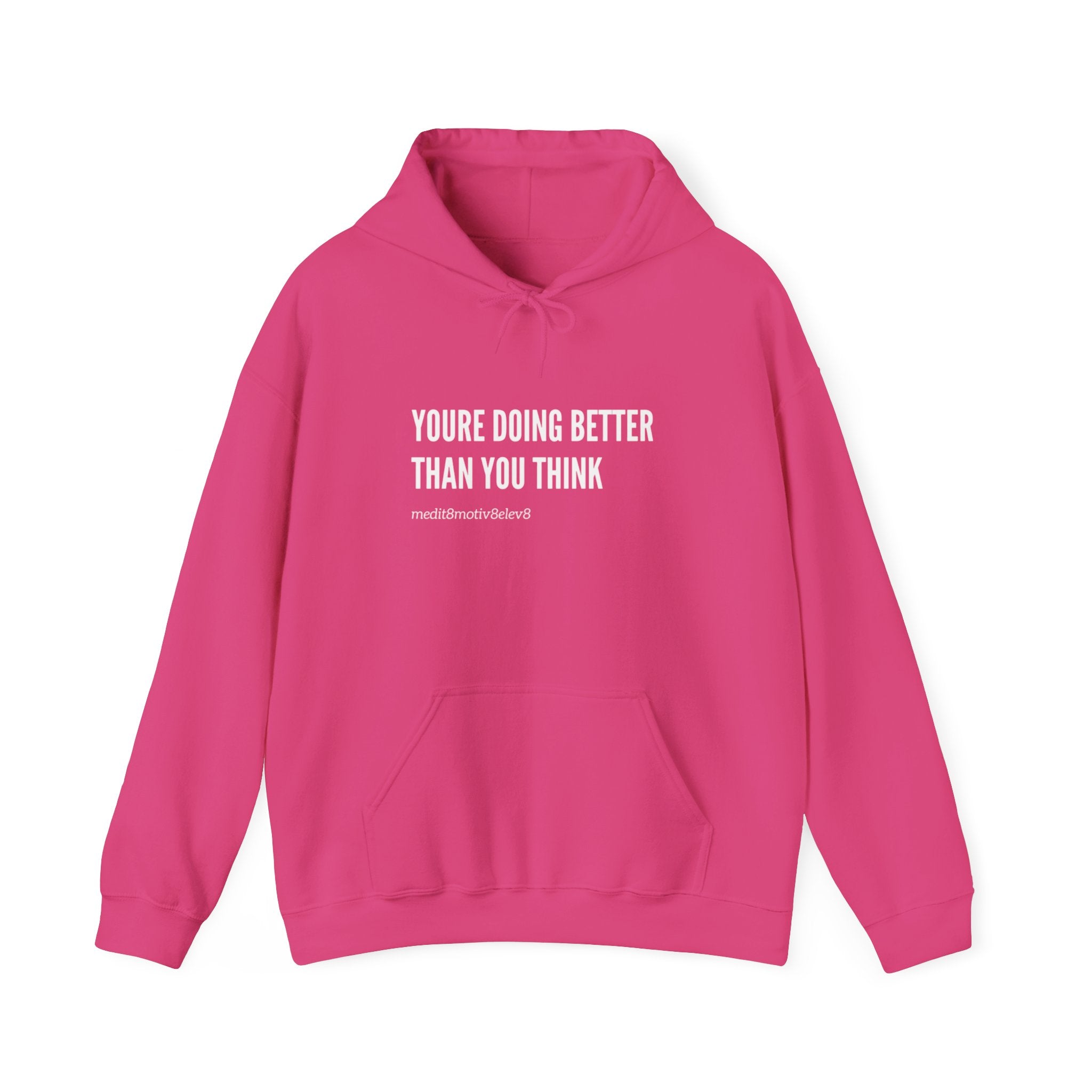 "youre doing better than you think" hoodie