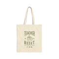 Teacher Reset Canvas Tote Bag — Funny Teacher Gift Tote with Coffee Mug Design