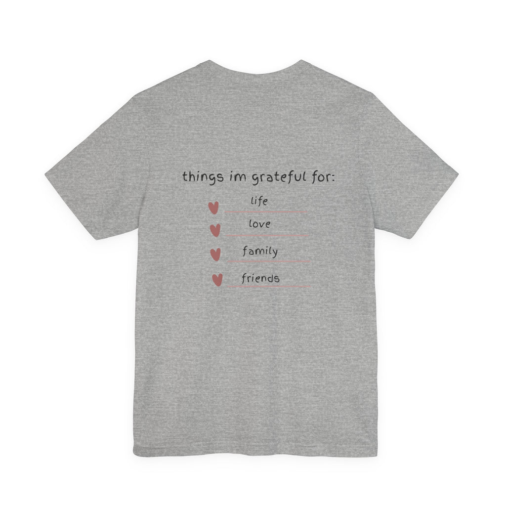 Grateful Heart Tee — Thankful List Back Graphic Shirt