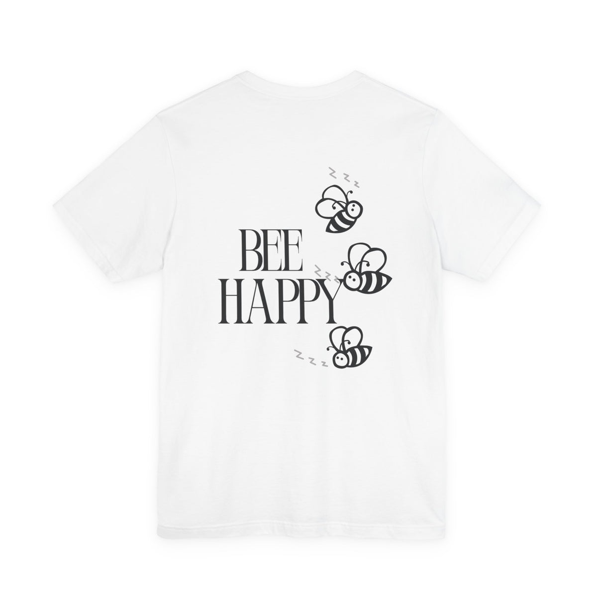 Bee Happy T-Shirt — Cute Bee Graphic Tee with 'Bee Happy' Slogan