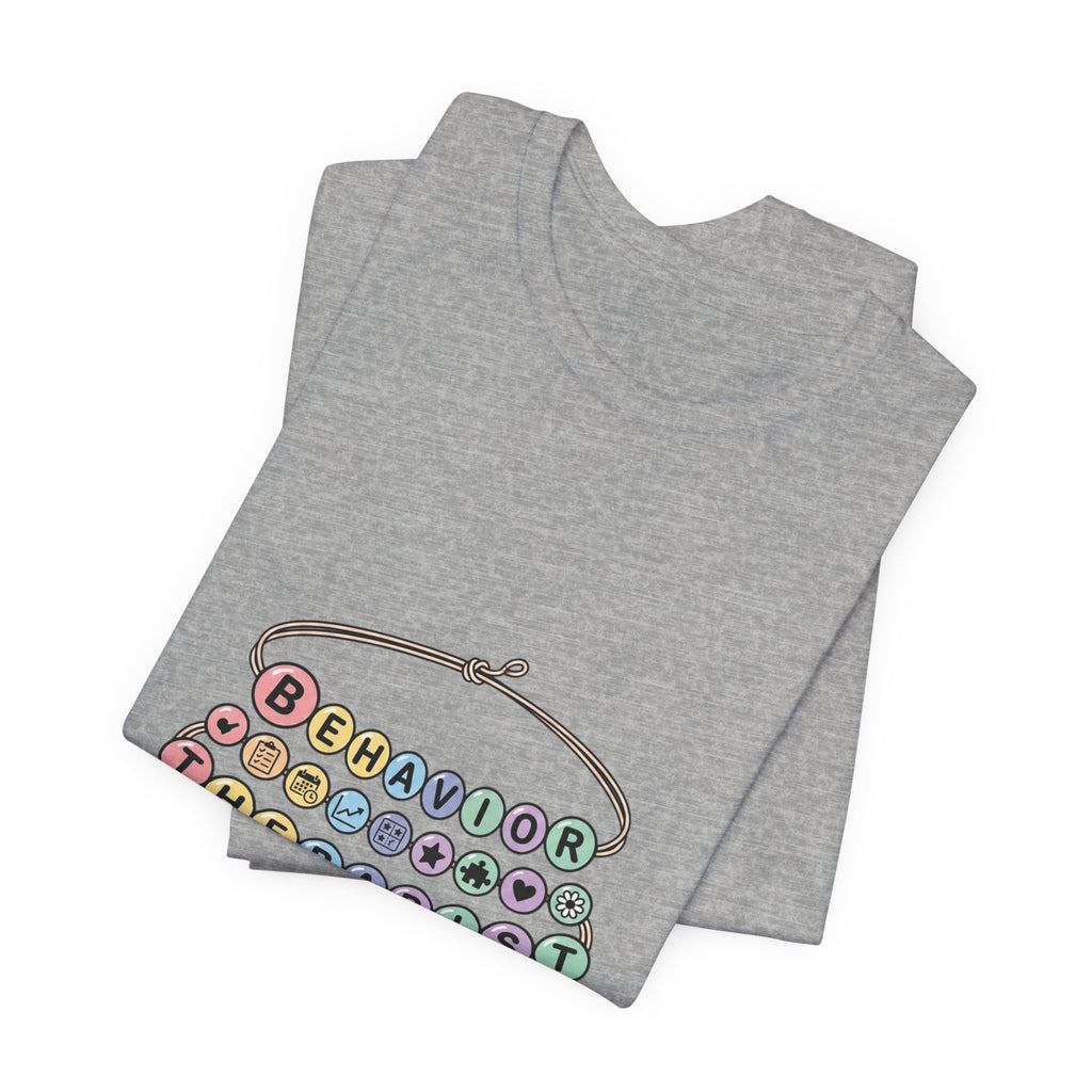 Behavior Therapist Tee | School Staff Appreciation, Support Staff Shirt
