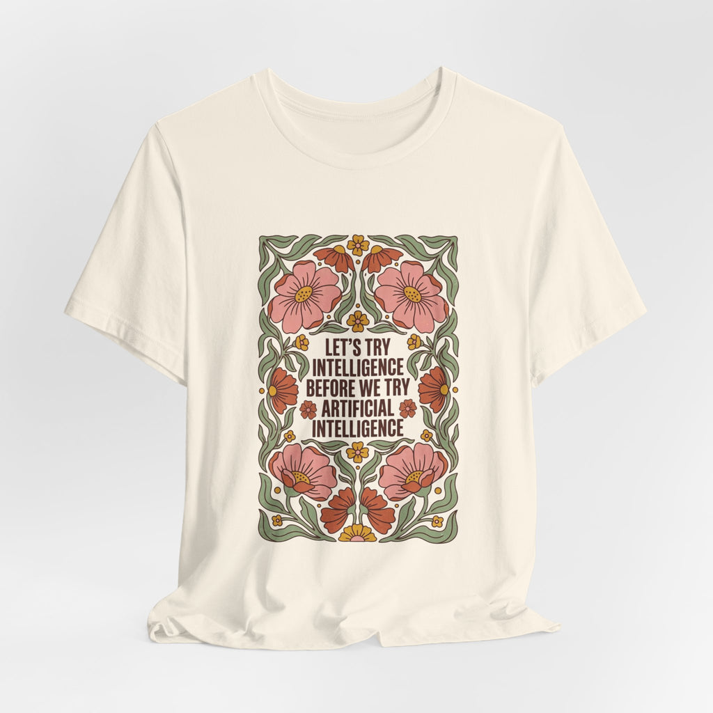 Flower try intelligence Unisex Jersey Short Sleeve Tee