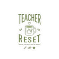 Teacher Reset Sticker — Coffee Mug Design, "Refuel, Because They're Ready!"