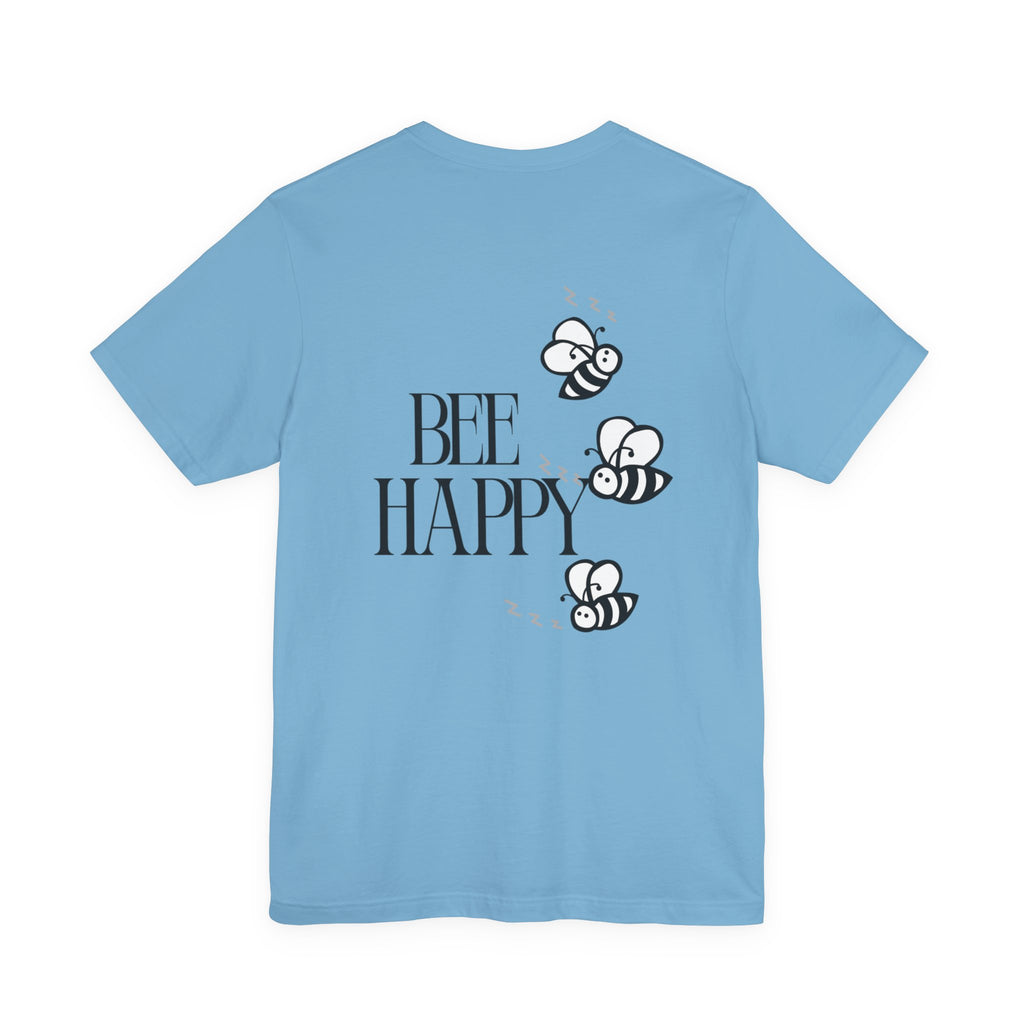 Bee Happy T-Shirt — Cute Bee Graphic Tee with 'Bee Happy' Slogan