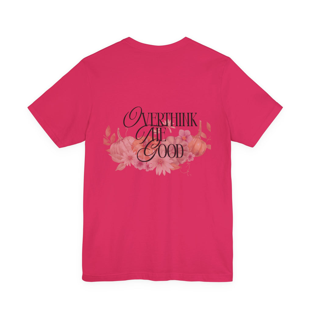 Overthink the Good Pumpkin Floral Tee