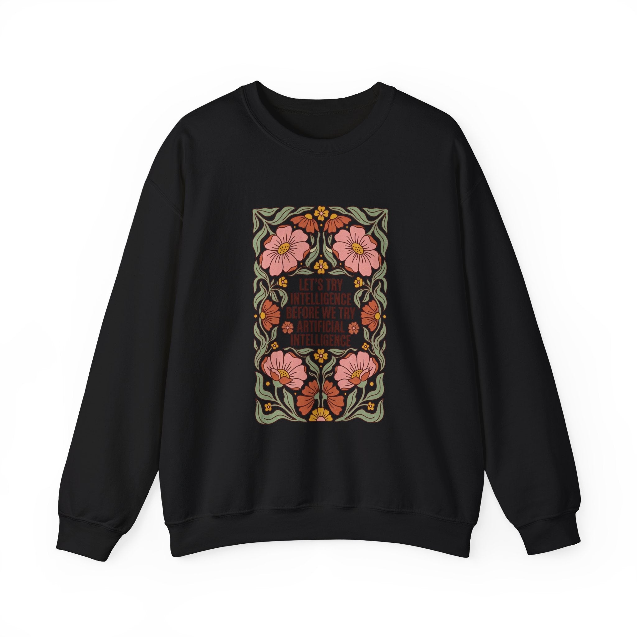 Flower let’s try intelligence Unisex Heavy Blend™ Crewneck Sweatshirt