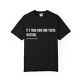 "your time" Comfort Colors