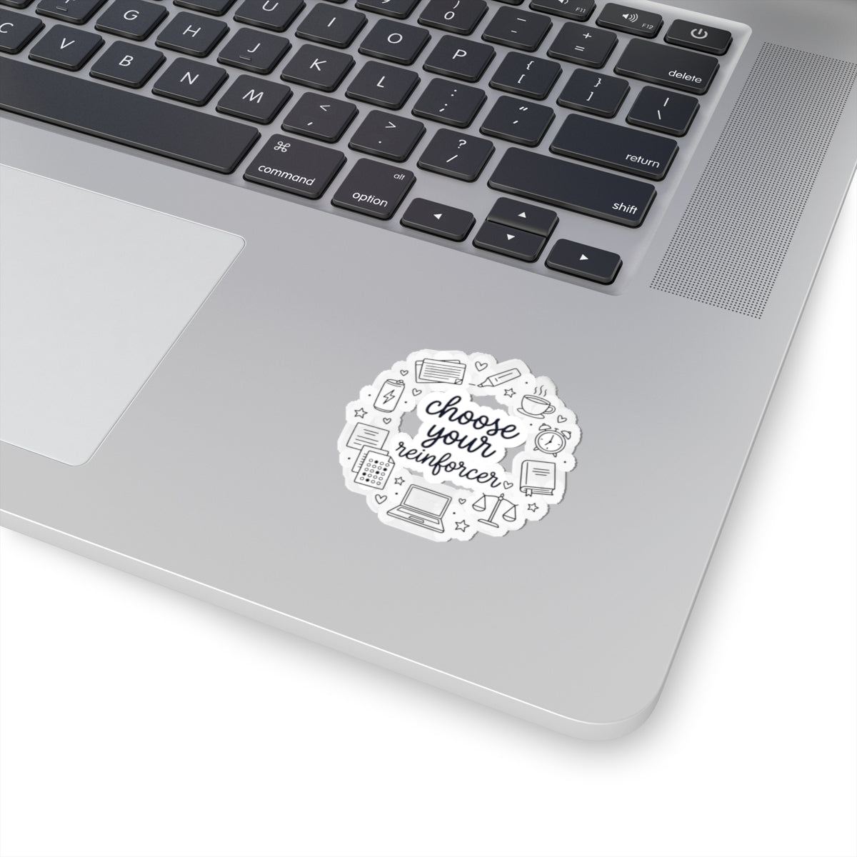 Kiss-Cut Sticker — “Choose Your Reinforcer” Study & Teacher Planner Decal