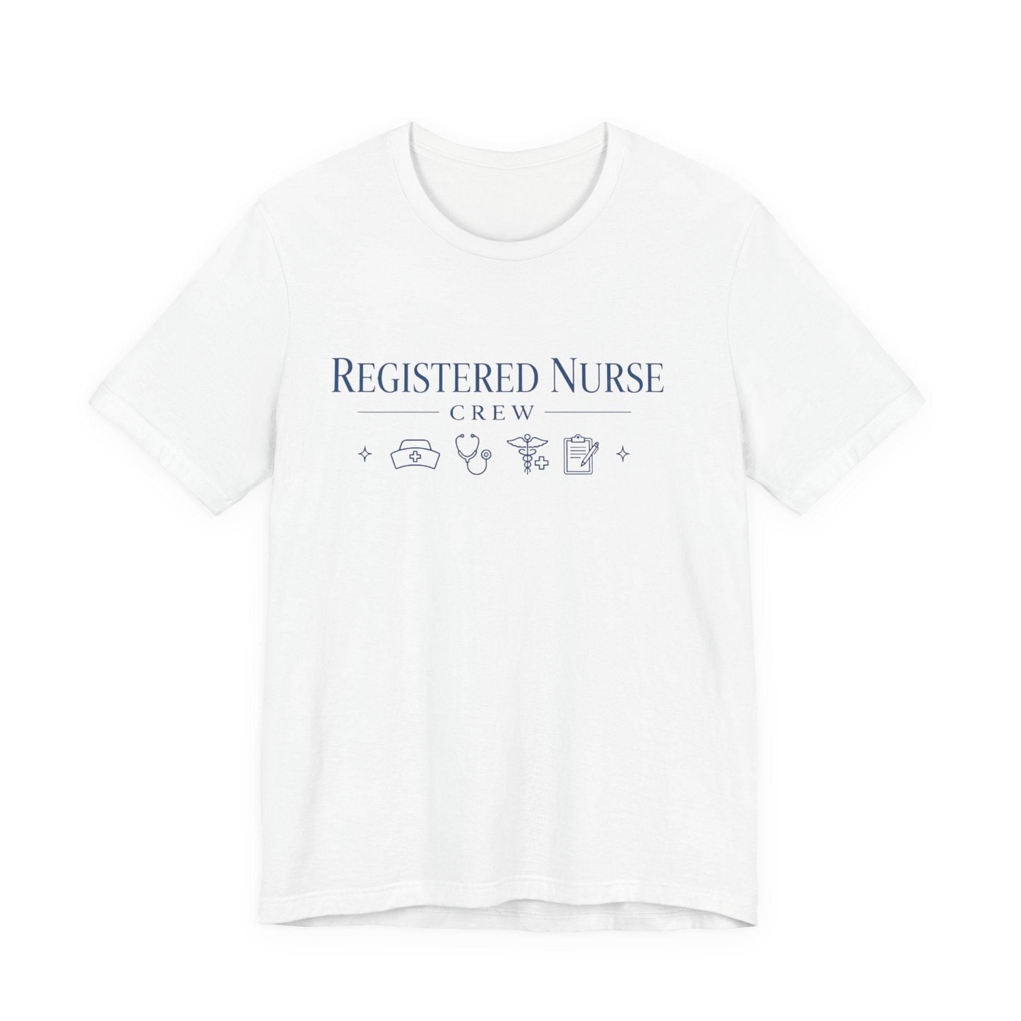 Registered Nurse Crew T-Shirt — Nurse Appreciation Short Sleeve Tee