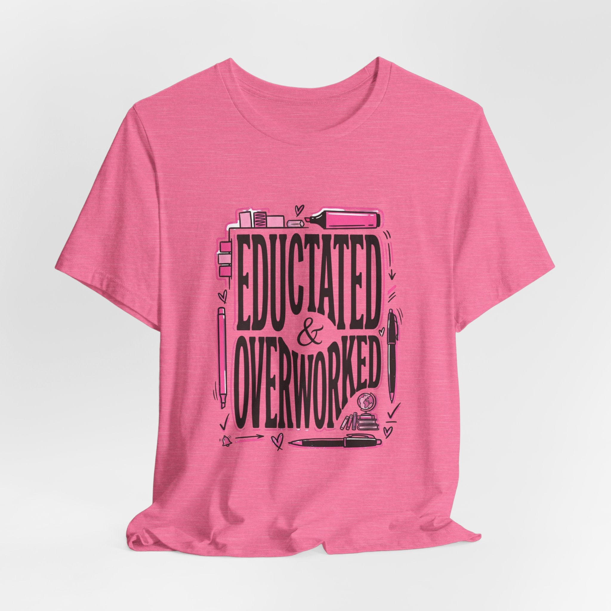 Educated & Overworked Tee — Funny Teacher, Student, Nurse, Grad Shirt