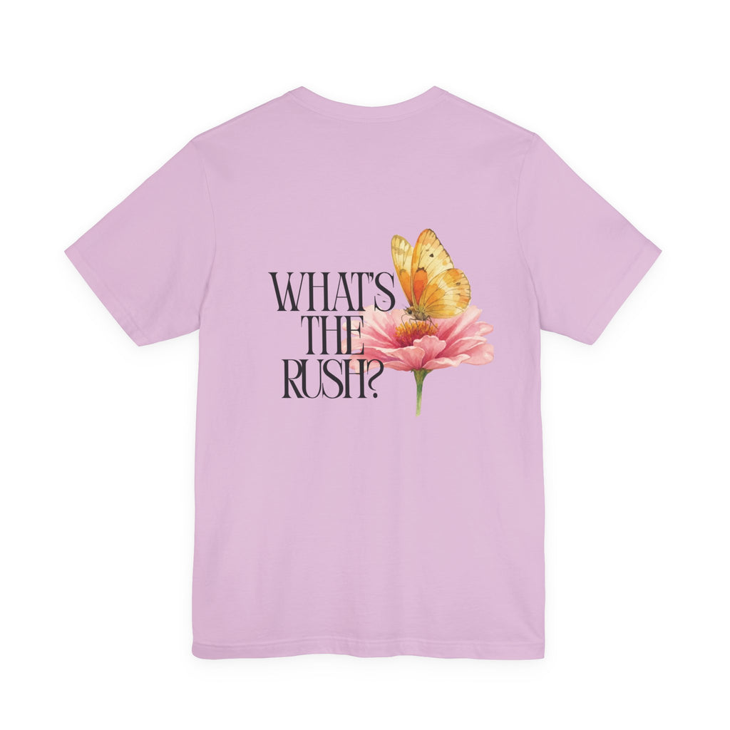 What's The Rush? Butterfly Floral Tee