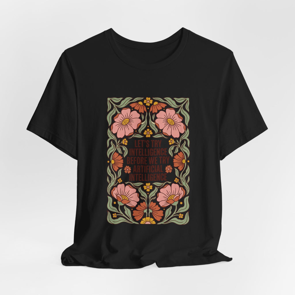 Flower try intelligence Unisex Jersey Short Sleeve Tee