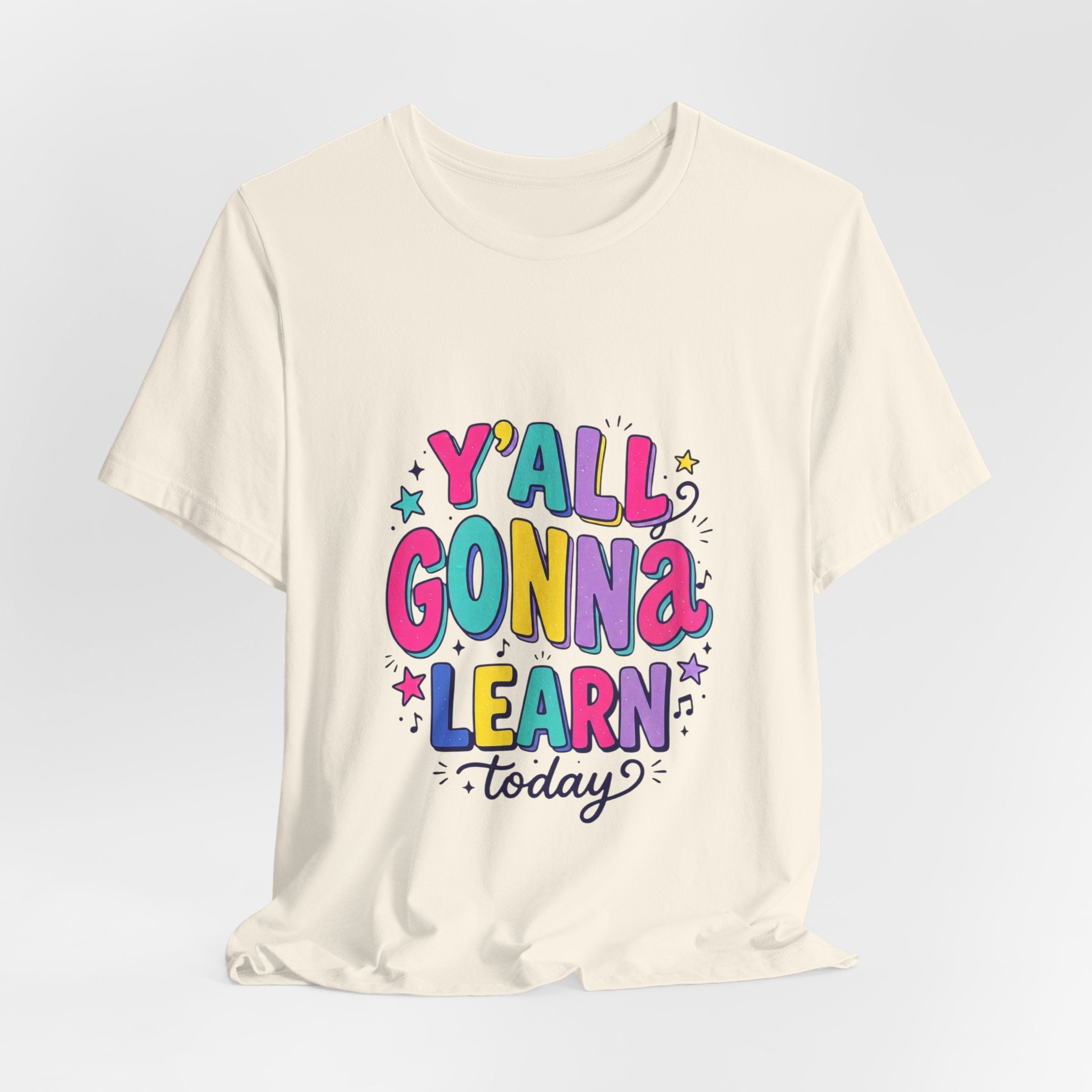 Y'all Gonna Learn Today Tee | Christian Rainbow Scripture Style