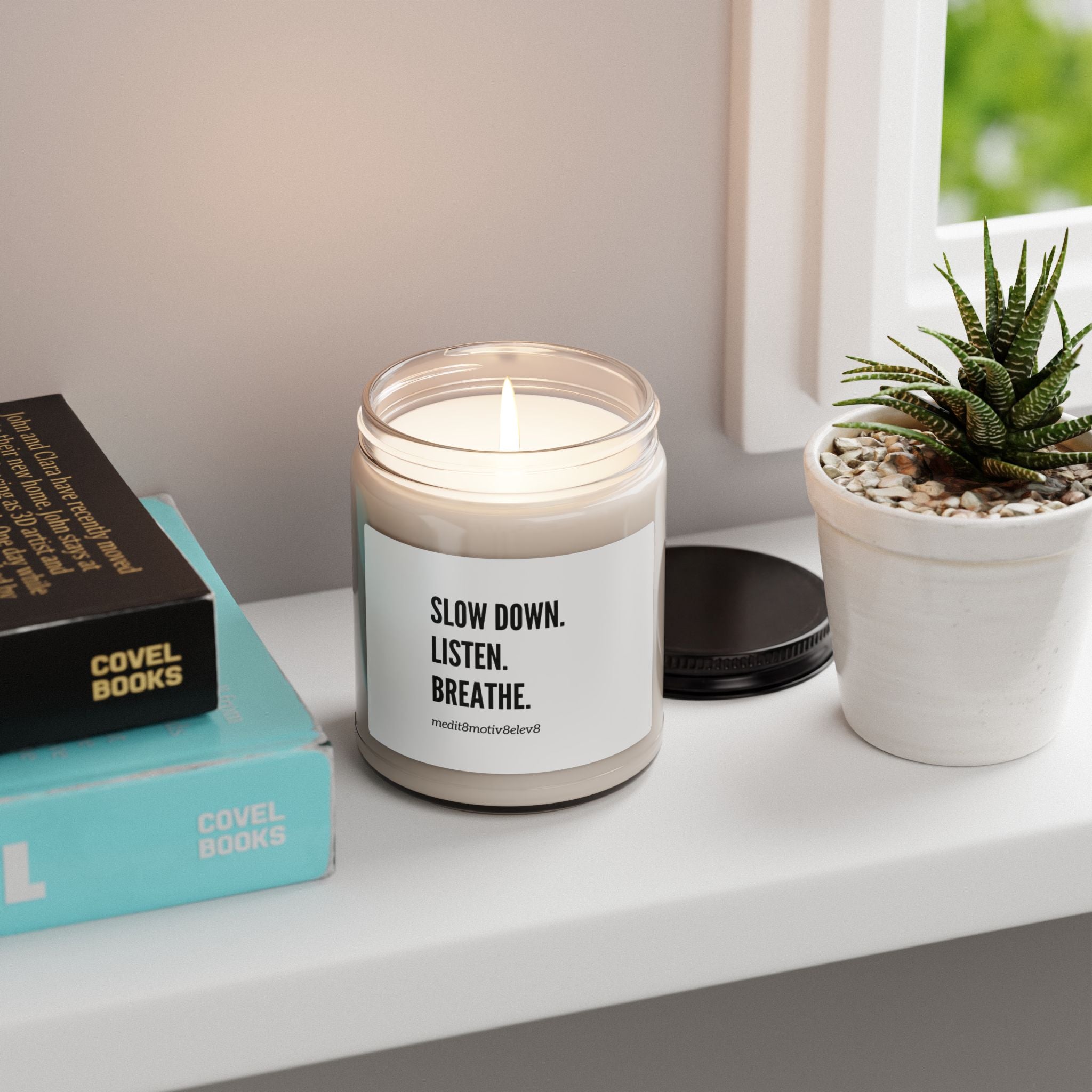 "slow down. listen. breathe."  | Scented Soy 9oz Candle