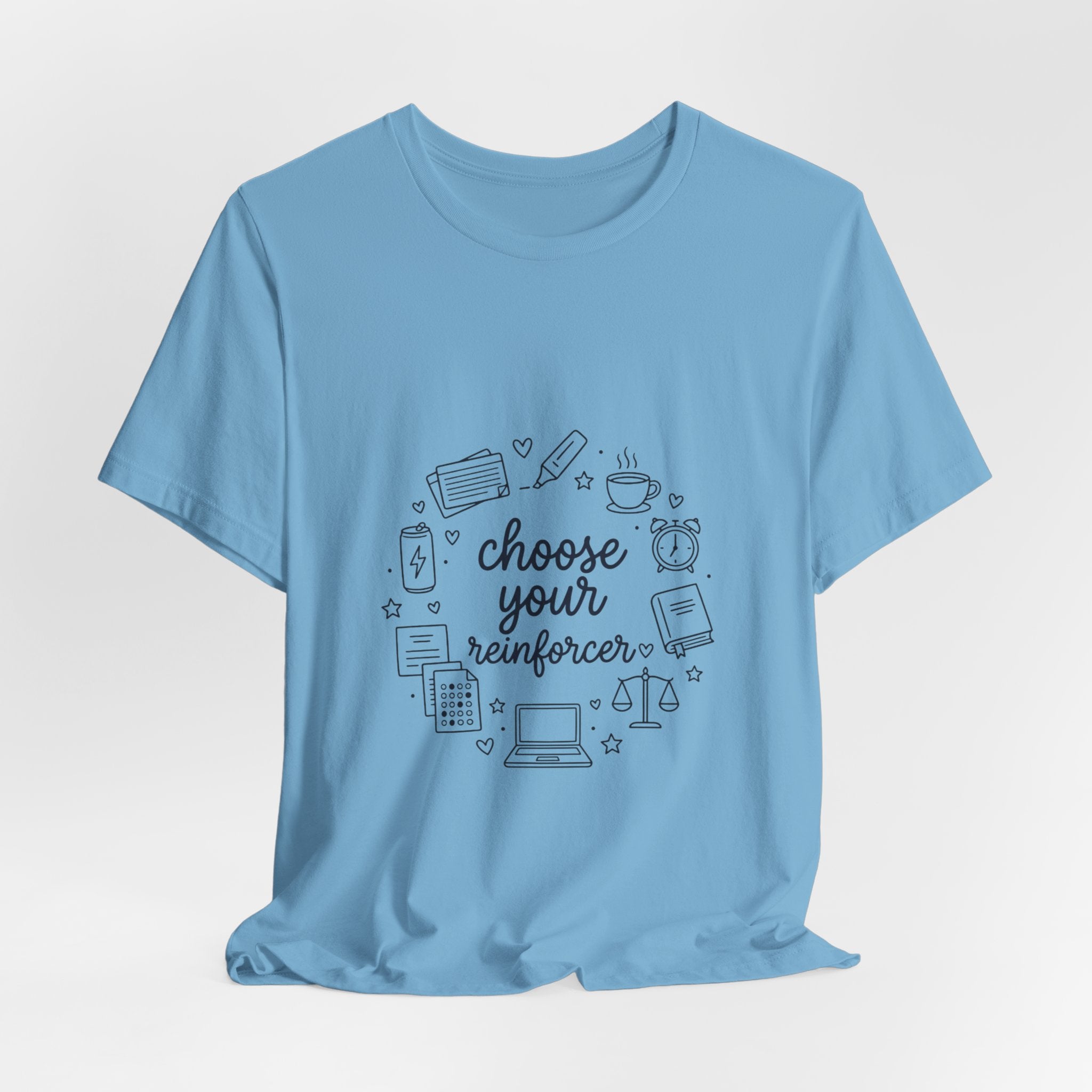 Teacher Humor T‑Shirt - "Choose Your Reinforcer" Classroom Reward Tee