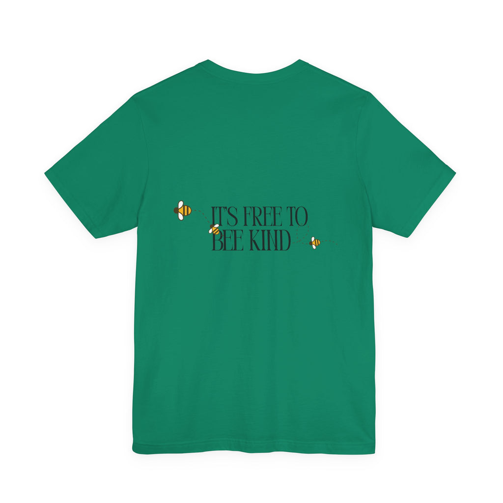 Bee Kind T‑Shirt — "It's Free to Bee Kind" Graphic Tee